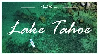 Thumbnail: BEST BEACHES of Lake Tahoe on Paddle Board