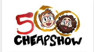 Thumbnail: CheapShow 500 Live Show (with Ashens, Ash Frith, Nick Helm, Louis King & Paul Putner)