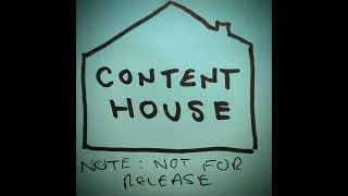 Thumbnail: Content House (Not For Public Broadcast)