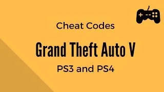 Thumbnail: Grand Theft Auto V (GTA 5) - Cheat Codes - PS3 and PS4 - Playstation 3 and Playstation 4