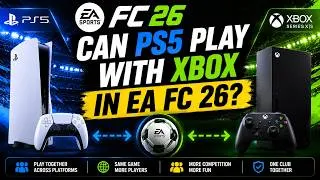 Thumbnail: Can PS5 Play With Xbox in EA FC 26?