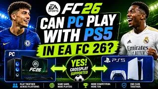 Thumbnail: Can PC Play With PS5 in EA FC 26?