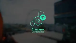 Thumbnail: Checkmk Conference #12 Aftermovie