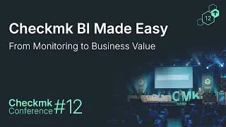 Thumbnail: Checkmk Conference #12: Checkmk BI Made Easy