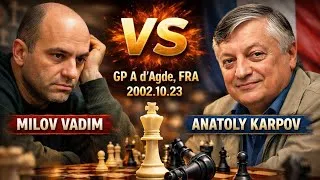 Thumbnail: Milov Vadim vs Anatoly Karpov •GP A d’Agde 2002 Classic Win by Karpov•