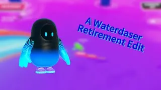 Thumbnail: A Waterdaser Retirement Edit @waterdaser52
