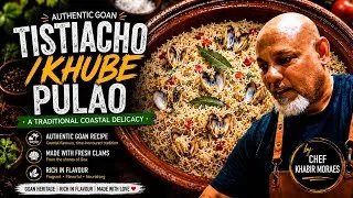 Thumbnail: TISRIACHO/KHUBE PULAO | Clam pulao | Chef Khabir Moraes |