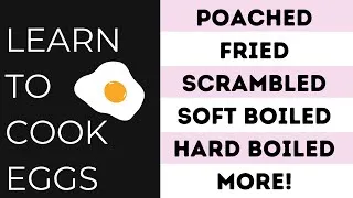 Thumbnail: HOW TO COOK EGGS | 7 Different Ways | New Series!
