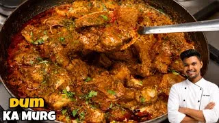 Thumbnail: Hyderabadi Dum Ka Murg | Dum Ka Chicken Recipe | दम का चिकन | Chef Nasim 