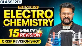 Thumbnail: Class 12 Chemistry | Electrochemistry in 15 Minutes | Crisp Revision Shot