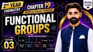 Thumbnail: Functional Groups | Chapter 19 | Lecture 03 | 2nd Year Chemistry | PECTAA Syllabus 