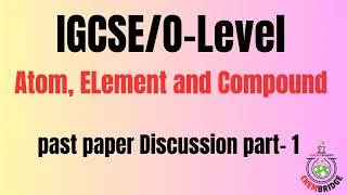 Thumbnail: IG/O-Level Chemistry: Element, Compound and Mixture Past paper Discussion part 1