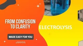 Thumbnail: ⚡ Electrolysis – Part 1 | Basics Made Super Easy ⚡