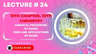 Thumbnail: Chemical Properties of Bases||Uses of Bases||Applications of Bases||Lecture 24||10th Chemistry