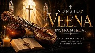 Thumbnail: Soul of Veena: Nonstop Indian Classical Instrumental Journey 🪕 | #veenainstrumental #nonstop #music