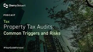 Thumbnail: Property Tax Audits: Common Triggers and Risks