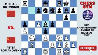 Thumbnail: Peter Romanovsky Vs. Mikhail Botvinnik. URS Championship, Leningrad (Russia) 1927.