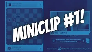 Thumbnail: Miniclip 7: The one where Vidit gets Checkmated