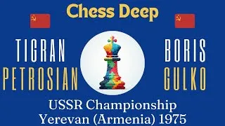 Thumbnail: Tigran Petrosian vs Boris Gulko. USSR Championship, Yerevan (Armenia) 1975.