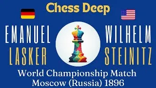 Thumbnail: Emanuel Lasker Vs Wilhelm Steinitz. World Championship Match, Moscow 1896.