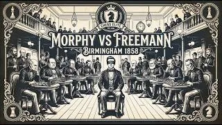 Thumbnail: Paul Morphy vs James Freemann. Birmingham 1858