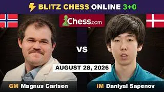 Thumbnail: Magnus Carlsen vs IM Daniyal Sapenov | Blitz Chess 3+0 | Chess.com | August 28, 2026