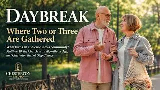 Thumbnail: Daybreak — Where Two or Three Are Gathered