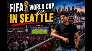 Thumbnail: FIFA World Cup 2026 in Seattle ⚽ Experiencing the Matchday Atmosphere at Pier 62