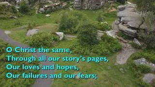 Thumbnail: O Christ the Same, Through All Our Story's Pages (Tune: Londonderry Air  - 3vv) [with lyrics]