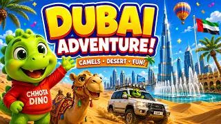 Thumbnail: Chhota Dino Dubai Adventure 🐪🏜️ | Burj Khalifa, Desert Safari & Camel Ride | Kids Travel Video