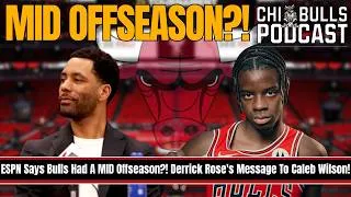 Thumbnail: 🚨 ESPN Says Bulls Had A MID Offseason?! Derrick Rose's Message To Caleb Wilson!