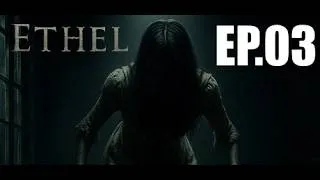 Thumbnail: Press Start! Ethel EP.03 Experiencing Technical Difficulties...