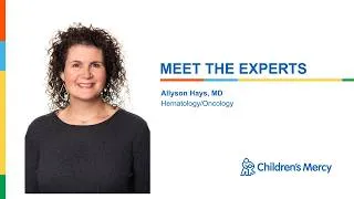 Thumbnail: Meet the Experts: Allyson Hays, MD - Hematology/Oncology