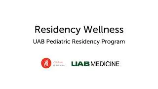 Thumbnail: Residency Wellness -UAB Pediatric Residency Program