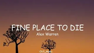 Thumbnail: Alex Warren - FINE PLACE TO DIE (Lyrics) (Loop Video)