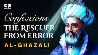Thumbnail: Confessions: The Rescuer from Error by Al-Ghazali | Complete (Human-Read) Audiobook with Text
