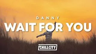 Thumbnail: D A N N Y - WAIT FOR YOU
