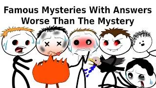 Thumbnail: Famous Mysteries With Answers Worse Than The Mystery