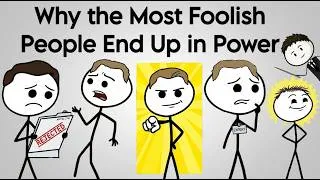 Thumbnail: Why the Most Foolish People End Up in Power