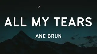 Thumbnail: Ane Brun - All My Tears (Lyrics) 🎵