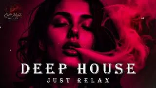 Thumbnail: Smoke Mood - Just Relax | Chill House & Deep House Mix 🎧 Midnight Flow / Pure Relax