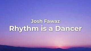 Thumbnail: Josh Fawaz - Rhythm is a Dancer (Lyrics)