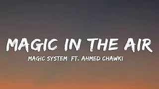 Thumbnail: Magic System - Magic In The Air (Lyrics) ft. Ahmed Chawki