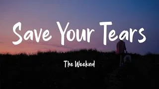 Thumbnail: Save Your Tears - The Weeknd (Lyrics)