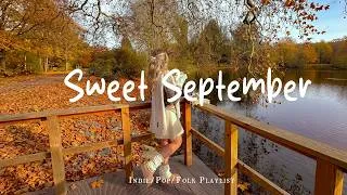 Thumbnail: Sweet September 🍂 Coffee & Chill Mix to Wake Up Easy | Best Indie/Pop/Folk/Acoustic Playlist