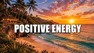 Thumbnail: FEEL GOOD INSTANTLY! 🌴 Positive Energy Tropical Chill Mix