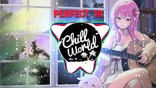 Thumbnail: Unknown Brain - Perfect 10 (feat. Heather Sommer) | Chill World