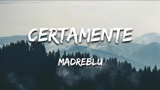 Thumbnail: Madreblu - Certamente (Lyrics)