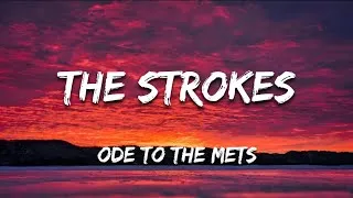 Thumbnail: The Strokes - Ode To The Mets (Lyrics)