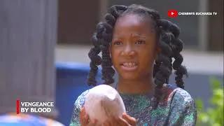 Thumbnail: VENGEANCE BY BLOOD Trailer | A Nollywood True Story 2026 | Chinenye Eucharia | CHIMAMANDA AUGUSTINE